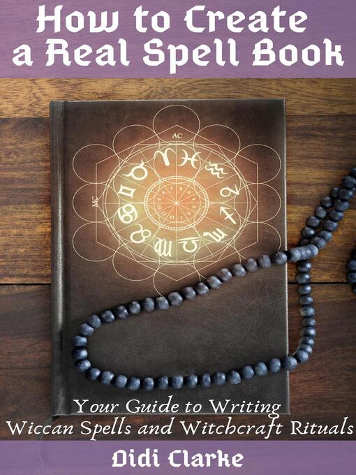 Title details for How to Create a Real Spell Book by Didi Clarke - Wait list